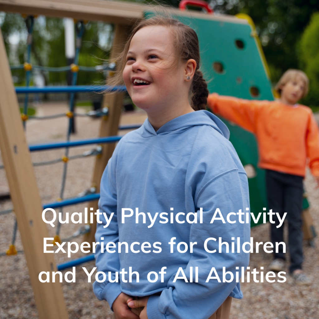 Thumbnail for Quality Physical Activity Experiences for Children and Youth of All Abilities 
