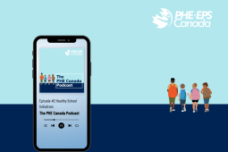 The PHE Canada Podcast, Episode 2: Healthy School Initiatives