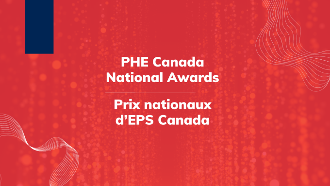 Red background with text in the front that says "PHE Canada National Awards / Prix nationaux d’EPS Canada"