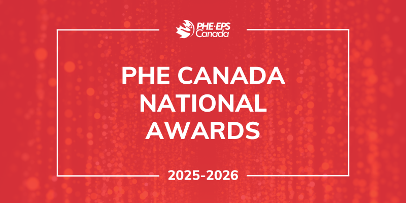 Presenting PHE Canada's 2025-2026 National Award Recipients | PHE Canada