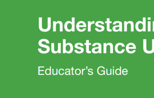 Educators Guide to Understanding Substance Use